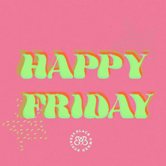 a pink background with the words happy friday in green letters