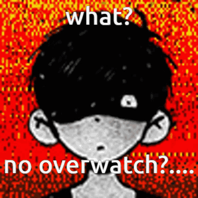 a black and white drawing of a boy with the words `` what ? no overwatch ? '' on a red background .