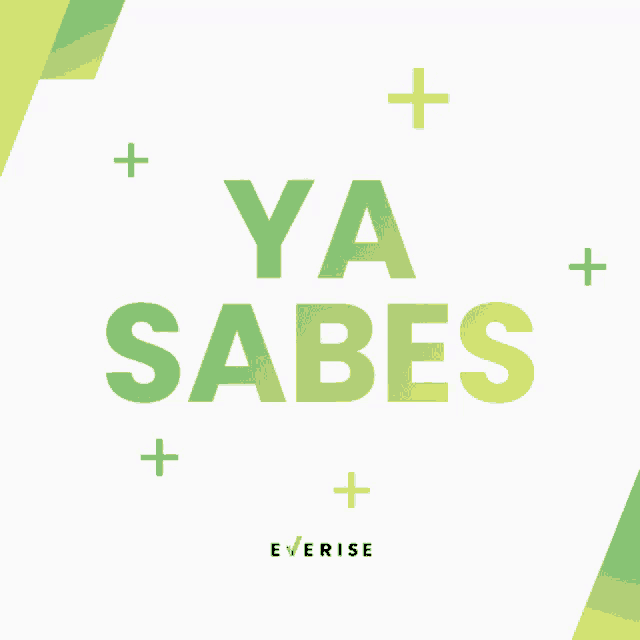 a green and yellow sign that says ya sabes on it