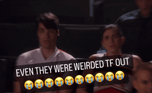 a man and a woman are sitting in a theater with the words even they were weirded tf out