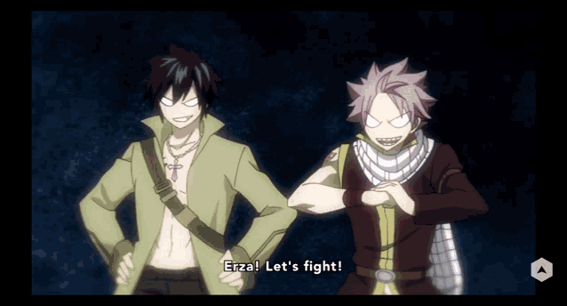 a couple of anime characters standing next to each other with erza saying let 's fight