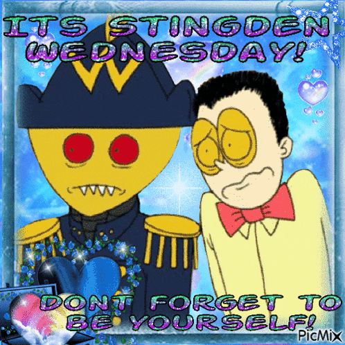 a picture of two cartoon characters says it 's stingden wednesday !