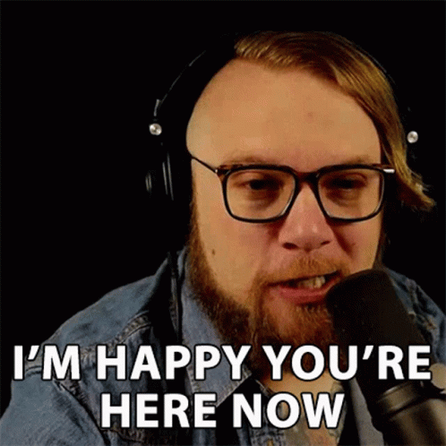 Im Happy Youre Here Now Im Happy That Youre Here GIF - Im Happy Youre Here Now Im Happy That Youre Here Greatful GIFs