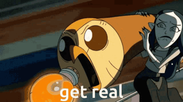 a cartoon character with the words get real written on the bottom