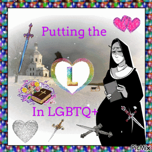 a picture of a nun that says putting the l in lgbtq +