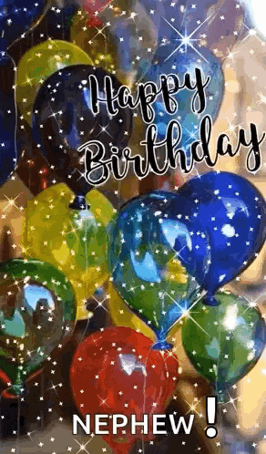 a bunch of balloons with the words `` happy birthday nephew '' written on them