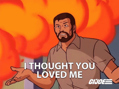 I Thought You Loved Me Shipwreck GIF - I Thought You Loved Me Shipwreck Gi Joe A Real American Hero GIFs