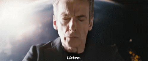 Peter Capaldi Listen GIF - Peter Capaldi Listen Doctor Who GIFs