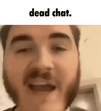 a close up of a man 's face with the words `` dead chat '' written above him .