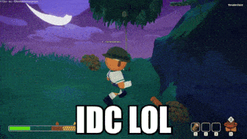 a screenshot of a video game with the words idc lol