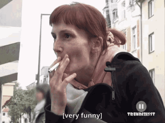 a woman smoking a cigarette with the words very funny behind her