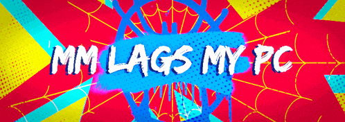 a poster that says mm lags my pc with a spider web in the background