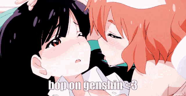 a couple of anime girls kissing with the caption hop on genshin 3