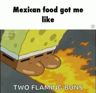 Mexican Food Fire GIF - Mexican Food Fire Spongebob GIFs