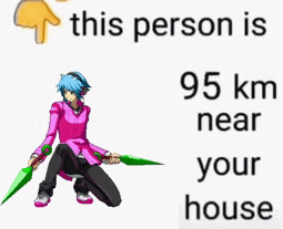 a drawing of a person holding a green sword with the words this person 41 km near your house