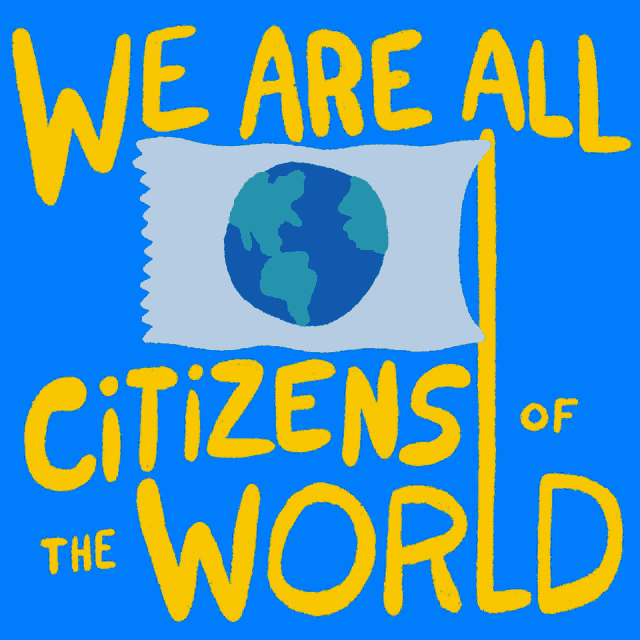a blue background with yellow letters that say we are all citizens of the world