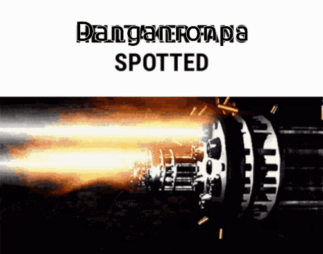 a picture of a rocket with the words " danganronpa spotted " on the bottom