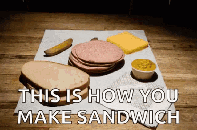 a picture of a sandwich with the words " this is how you make sandwich " above it
