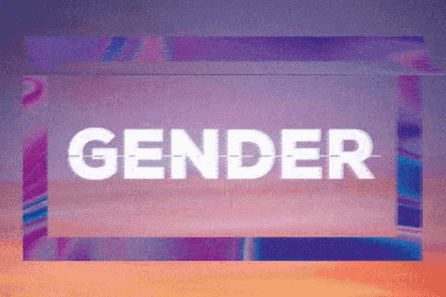 the word gender is displayed on a purple and pink background