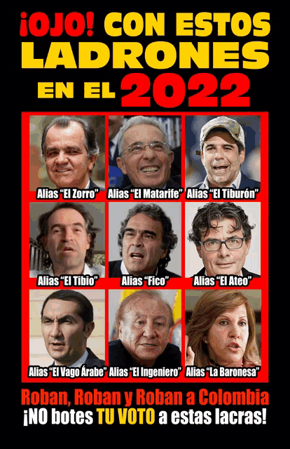 a poster that says " con estos ladrones en el 2022 " on it