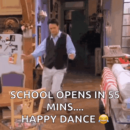 a man is dancing in a living room with the words school opens in 55 mins ... happy dance .