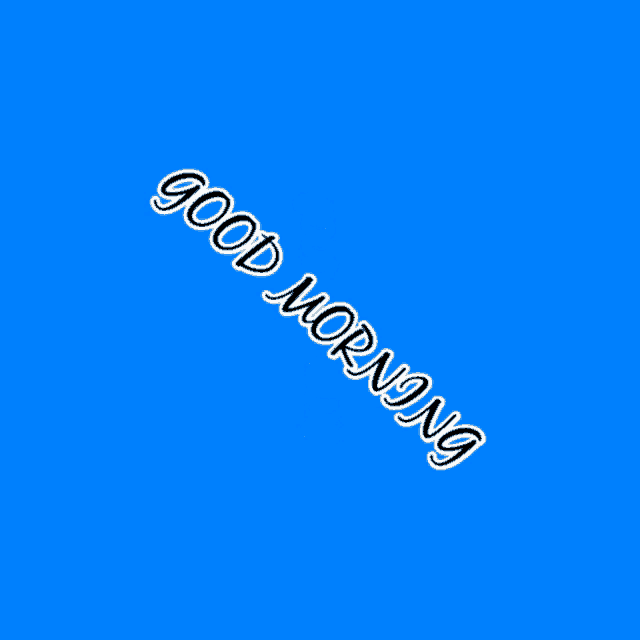 a blue background with the words good morning written in white