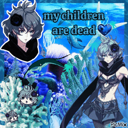 a collage of anime characters with the words my children are dead