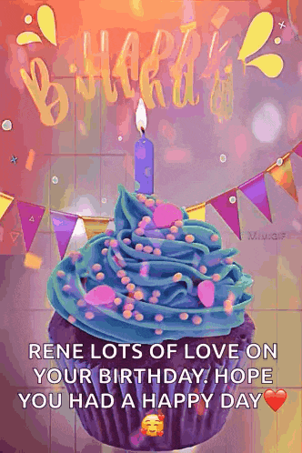 rene lots of love on your birthday , hope you had a happy day !