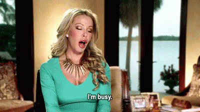 Busy GIF - Busy Real Housewives GIFs