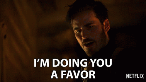 Im Doing You A Favor For Your Own Good GIF - Im Doing You A Favor For Your Own Good This Is For You GIFs