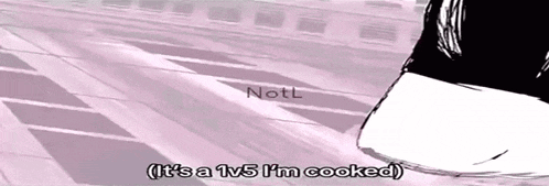a black and white drawing of a person saying it 's a 1v5 i 'm cooked ..