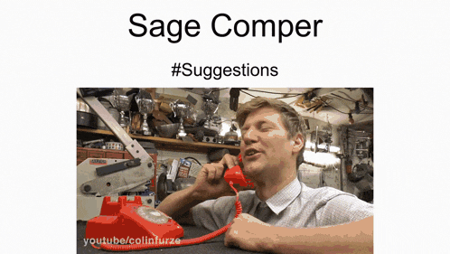 a man is talking on a red telephone with the caption sage comper #suggestions