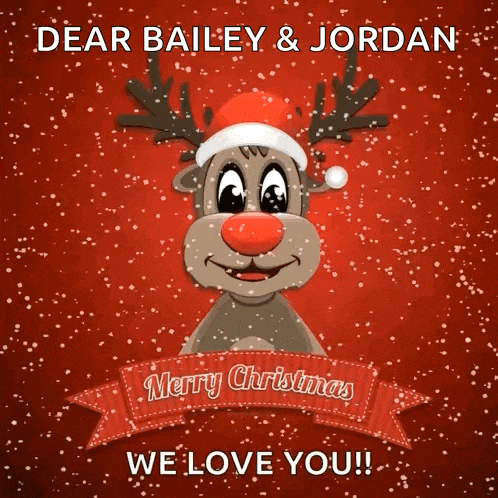 a dear bailey and jordan christmas card with a reindeer