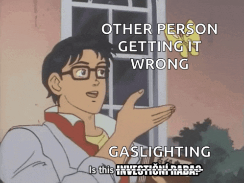a cartoon of a man pointing at something with the caption " other person getting it wrong gaslighting is this investment baba "