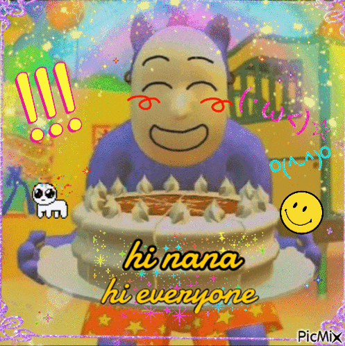 a picture of a cartoon character holding a cake that says hi nana hi everyone on it