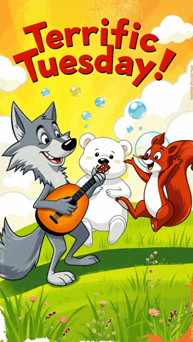 a poster that says terrific tuesday with a wolf and squirrel