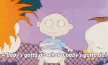 Rugrats Determined GIF - Rugrats Determined Babys Gotta Do What A Babys Gotta Do GIFs