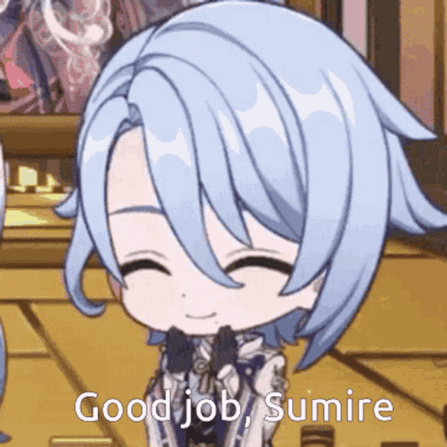 a cartoon character says good job sumire with a smile on his face