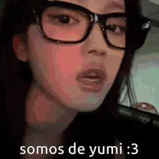 a woman wearing glasses and the words somos de yumi : 3