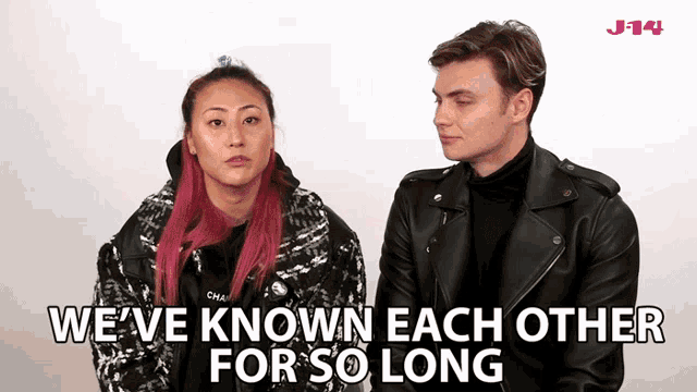 a man and a woman are sitting next to each other with the words " we 've known each other for so long "