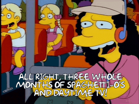 a cartoon says all right three whole months of spaghetti-os and daytime tv