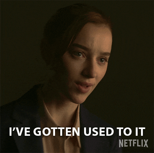 I'Ve Gotten Used To It Emily GIF - I'Ve Gotten Used To It Emily Fair Play GIFs