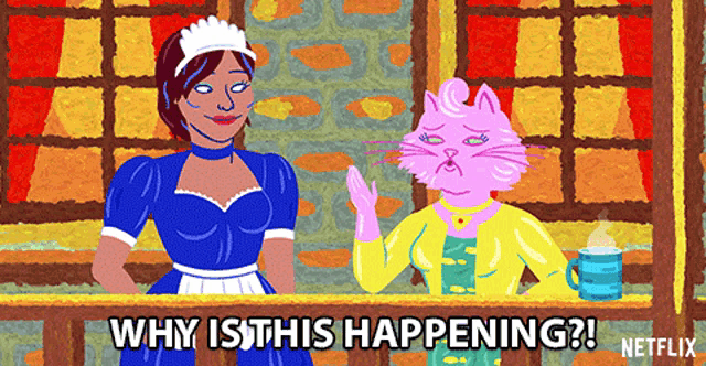 a cartoon of a maid and a pink cat saying why is this happening netflix