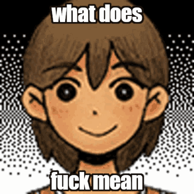 a picture of a cartoon character with the words what does fuck mean on it