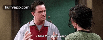 I Hate This Stupid Year.Gif GIF - I Hate This Stupid Year Matthew Perry Person GIFs