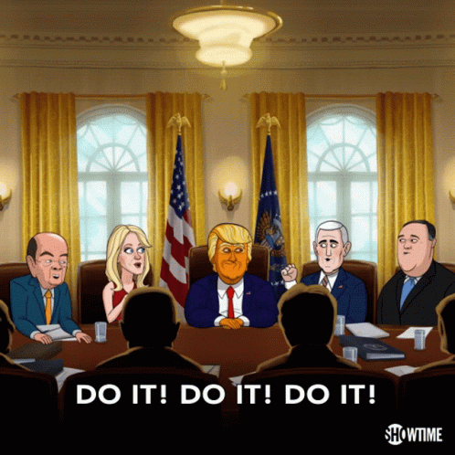 Do It Do It Do It Donald Trump GIF - Do It Do It Do It Donald Trump Jeff Bergman GIFs