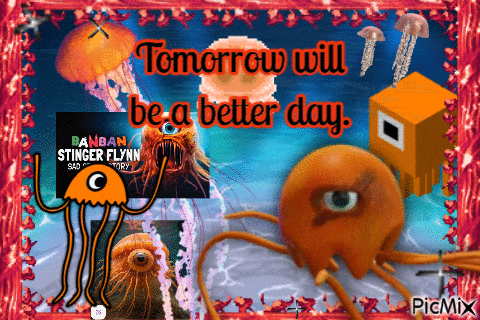 tomorrow will be a better day written on a poster with jellyfish