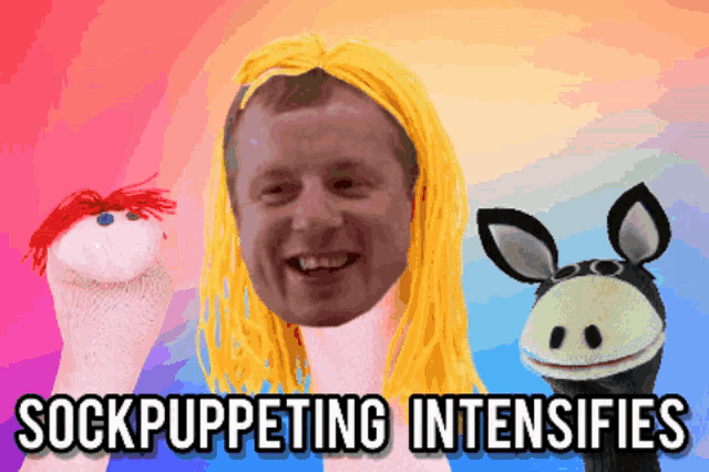 a man with yellow hair is surrounded by two sock puppets and the words " sockpuppeting intensifies "