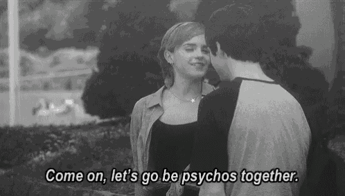 a black and white photo of a boy and a girl with the words come on let 's go be psychos together