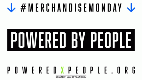 Poweredx People Powered By People GIF - Poweredx People Powered By People Merchandise Monday GIFs
